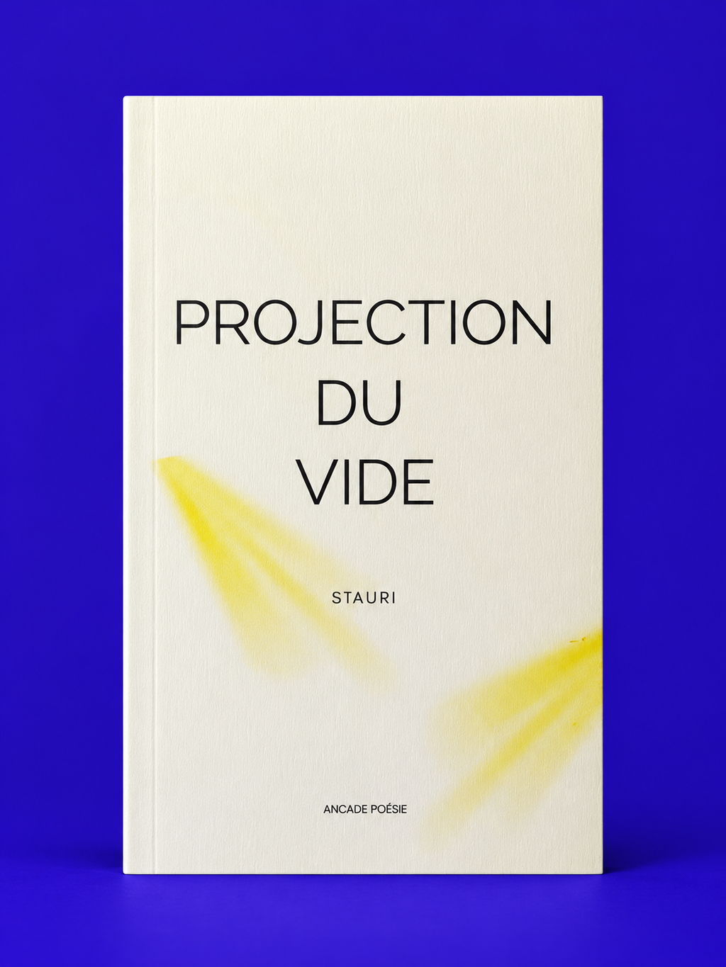 Projection du vide - Stauri | Recueil de poésie